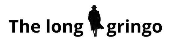 The Long Gringo
